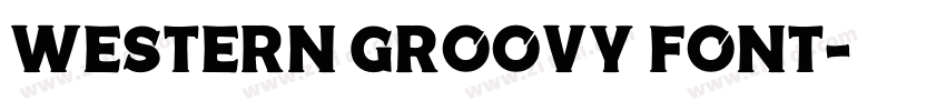 Western Groovy Font字体转换
